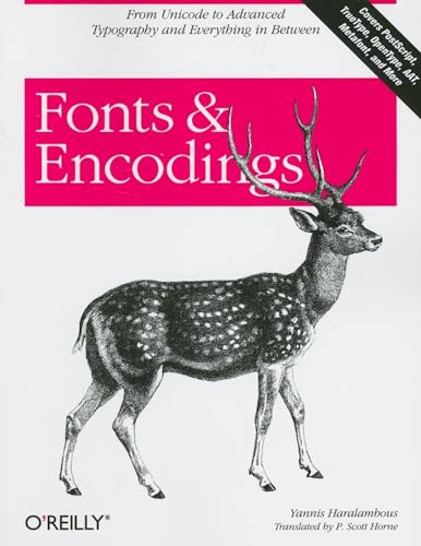 Fonts and Encodings von O'Reilly Media